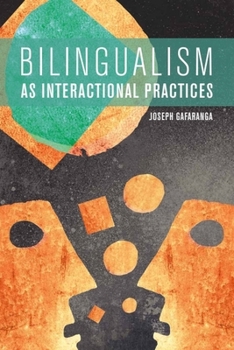 Paperback Bilingualism as Interactional Practices Book