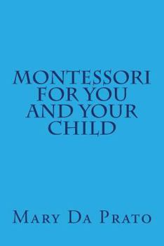 Paperback Montessori for You and Your Child Book