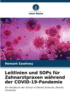 Paperback Leitlinien und SOPs für Zahnarztpraxen während der COVID-19-Pandemie [German] Book