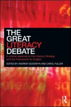 Paperback The Great Literacy Debate: A Critical Response to the Literacy Strategy and the Framework for English Book