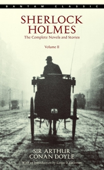Sherlock Holmes: The Complete Novels and Stories, Volume II - Book #2 of the Sherlock Holmes: The Complete Novels and Stories