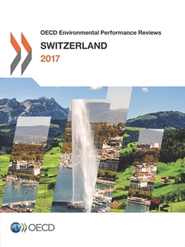 OECD Economic Surveys: Switzerland 2017: Edition 2017