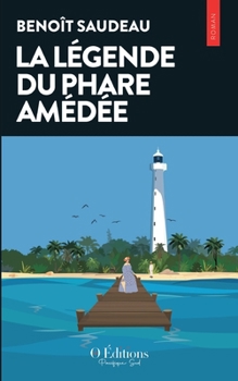 Paperback La légende du Phare Amédée [French] Book