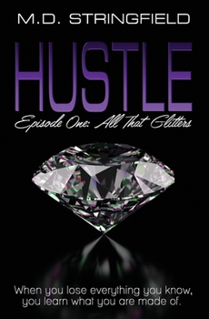 Paperback Hustle: Episode 1: All That Glitters Book