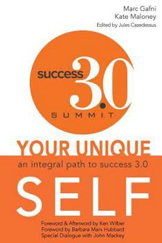 Paperback Your Unique Self: An Integral Path to Success 3.0 Book