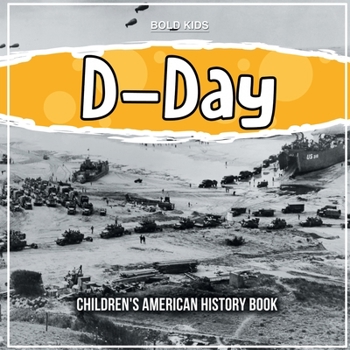 Paperback D-Day: Children's American History Book