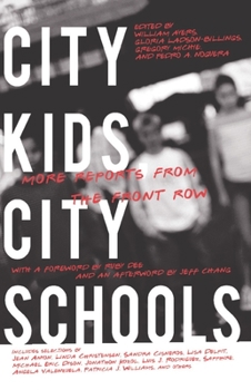 Paperback City Kids, City Schools: More Reports from the Front Row Book
