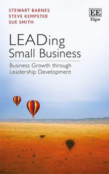 Paperback Leading Small Business: Business Growth Through Leadership Development Book