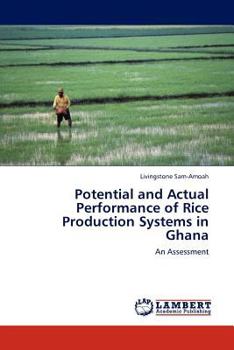 Paperback Potential and Actual Performance of Rice Production Systems in Ghana Book