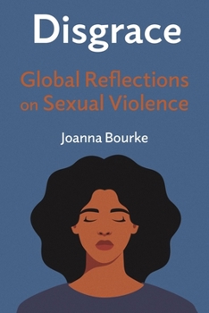 Hardcover Disgrace: Global Reflections on Sexual Violence Book