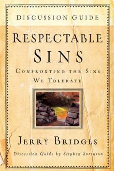Paperback Respectable Sins Discussion Guide: Confronting the Sins We Tolerate Book