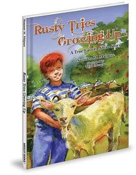 Hardcover Rusty Tries Growing Up: A True Eastern Shore Story Book