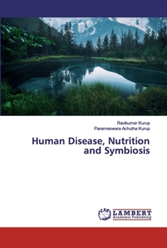 Paperback Human Disease, Nutrition and Symbiosis Book
