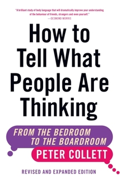 Paperback How to Tell What People Are Thinking (Revised and Expanded Edition): From the Bedroom to the Boardroom Book