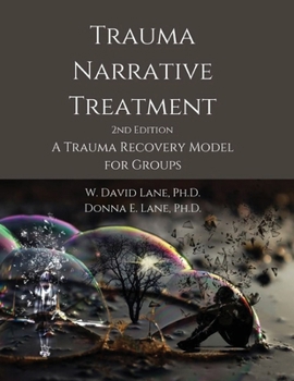 Paperback Trauma Narrative Treatment: A Trauma Recovery Model for Groups Book