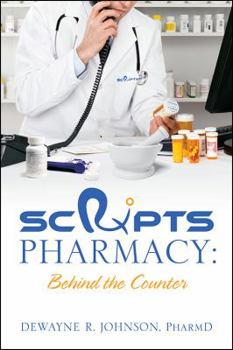 Paperback Scrxipts Pharmacy: Behind the Counter Book