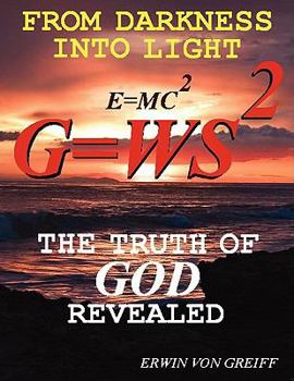 Paperback From Darkness into Light: The Truth of God Revealed Book