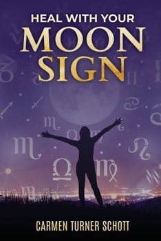 Paperback Heal With Your Moon Sign Book