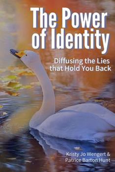 Paperback The Power of Identity: Diffusing the Lies that Hold You Back Book