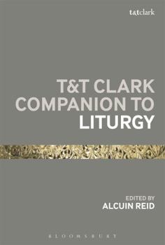 Hardcover T&t Clark Companion to Liturgy Book