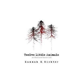 Paperback Twelve Little Animals: an illustrated horror tale Book