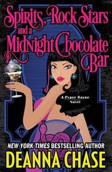 Spirits, Rock Stars, and a Midnight Chocolate Bar - Book #2 of the Pyper Rayne