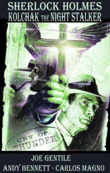 Sherlock Holmes & Kolchak the Night Stalker: Cry for Thunder - Book  of the Kolchak: The Night Stalker