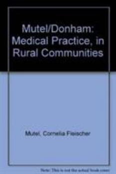 Hardcover Medical Practice in Rural Communities Book