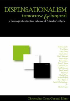Paperback Dispensationalism Tomorrow and Beyond: A Theological Collection in Honor of Cha Book