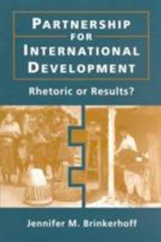 Paperback Partnership for International Development: Rhetoric or Results? Book