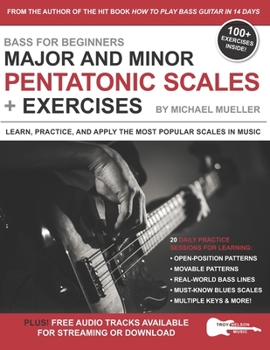 Paperback Bass for Beginners: Major and Minor Pentatonic Scales + Exercises: Learn, Practice & Apply the Most Popular Scales in Music Book