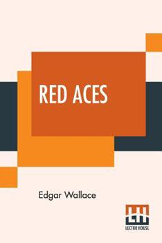 Paperback Red Aces: Being Three Cases Of Mr Reeder Book
