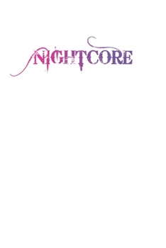Nightcore Music Lovers 120 Page Notebook Lined Journal for Lovers of Anime NXC
