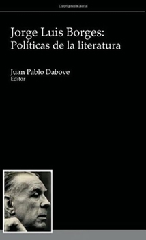 Paperback Jorge Luis Borges: Políticas de la Literatura [Spanish] Book