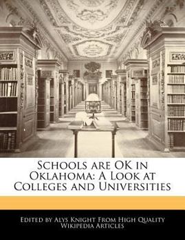 Schools Are Ok in Oklahom : A Look at Colleges and Universities