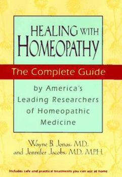 Hardcover Healing with Homeopathy: The Complete Guide Book