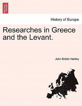 Paperback Researches in Greece and the Levant. Book