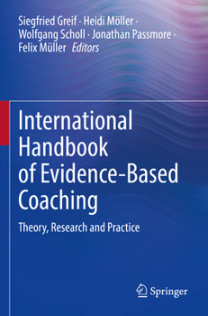 Paperback International Handbook of Evidence-Based Coaching: Theory, Research and Practice Book