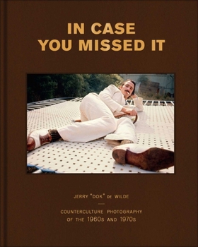 Call Before You Come: The Photographs of Jerry de Wilde
