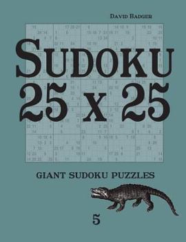 Paperback Sudoku 25 x 25: giant sudoku puzzles 5 Book
