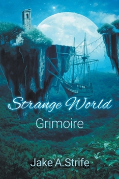 Paperback Strange World: Grimoire Book