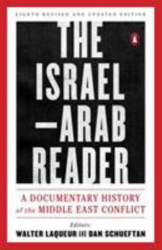 Paperback The Israel-Arab Reader: A Documentary History of the Middle East Conflict Book