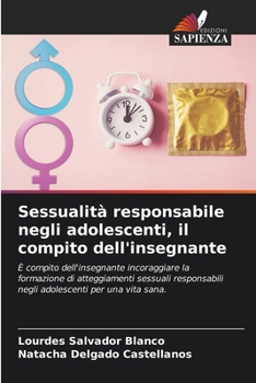 Paperback Sessualità responsabile negli adolescenti, il compito dell'insegnante [Italian] Book