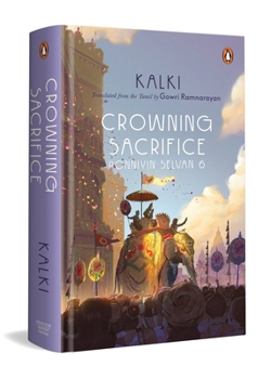 Hardcover Crowning Sacrifice: Ponniyin Selvan 6 Book