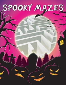 Paperback Spooky Mazes: Halloween Activity Book For Kids Book