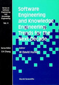 Hardcover Software Engineering and Knowledge Engineering: Trends for the Next Decade Book