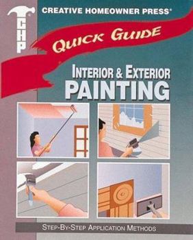 Paperback Quick Guide: Interior & Exterior Painting: Step-By-Step Application Methods Book