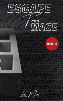 Hardcover Escape From Maze: 70+ Maze Puzzle for Adults, Vol.5 Book