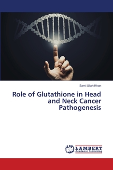 Paperback Role of Glutathione in Head and Neck Cancer Pathogenesis Book
