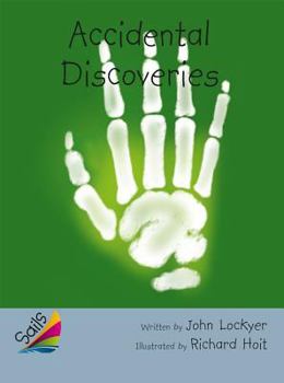 Book 11: Accidental Discoveries: Leveled Reader Silver Grades 4-5